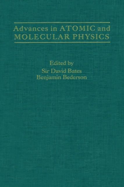 Advances in Atomic and Molecular Physics