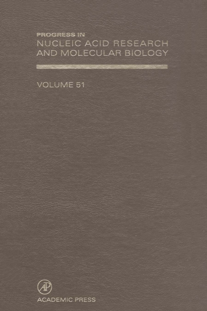 Progress in Nucleic Acid Research and Molecular Biology