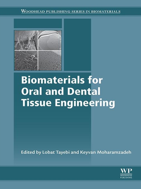 Biomaterials for Oral and Dental Tissue Engineering
