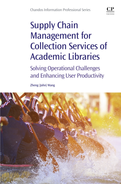 Supply Chain Management for Collection Services of Academic Libraries
