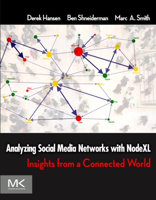 Analyzing Social Media Networks with NodeXL