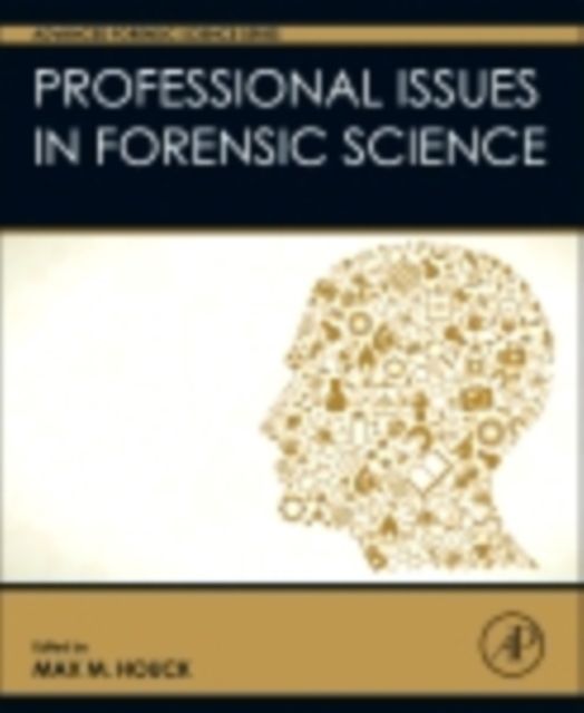Professional Issues in Forensic Science