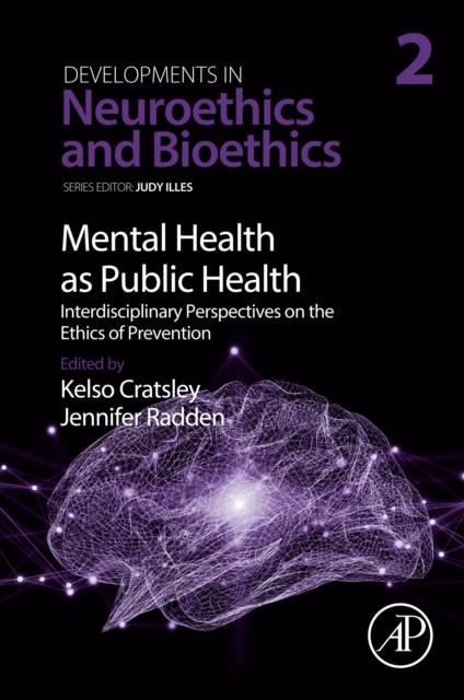 Mental Health as Public Health: Interdisciplinary Perspectives on the Ethics of Prevention