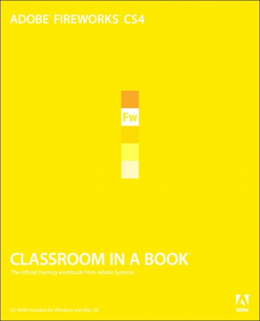 Adobe Fireworks CS4 Classroom in a Book