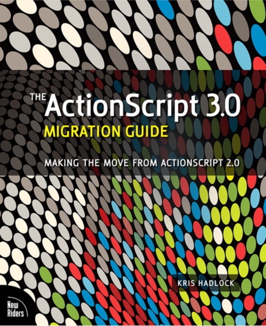 ActionScript 3.0 Migration Guide, The