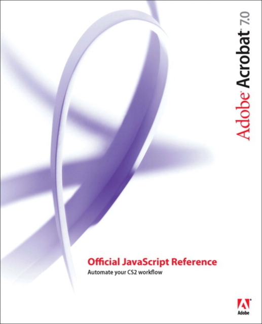 Adobe Acrobat 7 Official JavaScript Reference