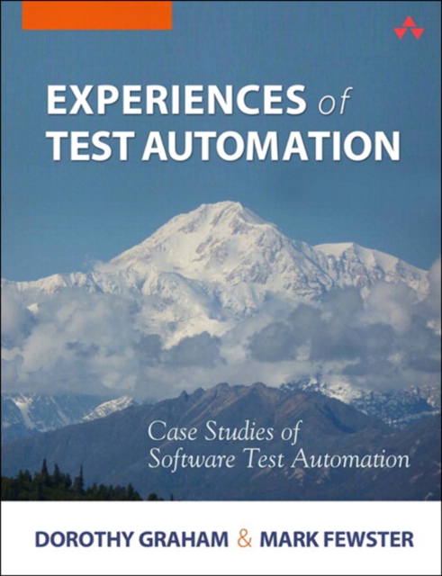 Experiences of Test Automation