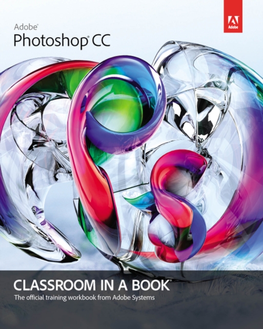 Adobe Photoshop CC Classroom in a Book