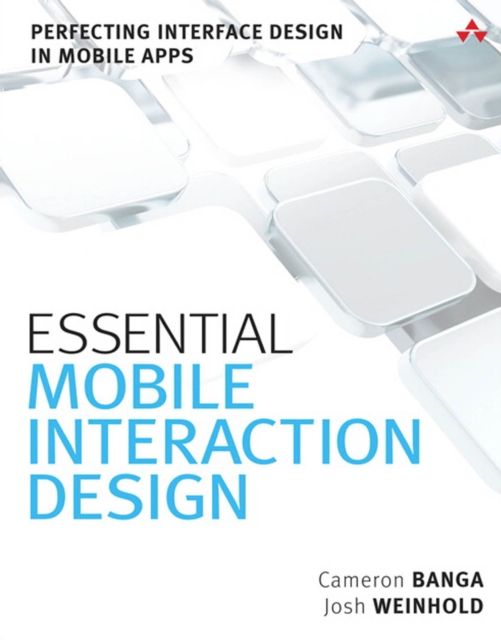 Essential Mobile Interaction Design