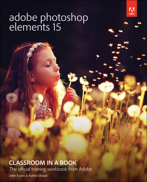 Adobe Photoshop Elements 15 Classroom in a Book