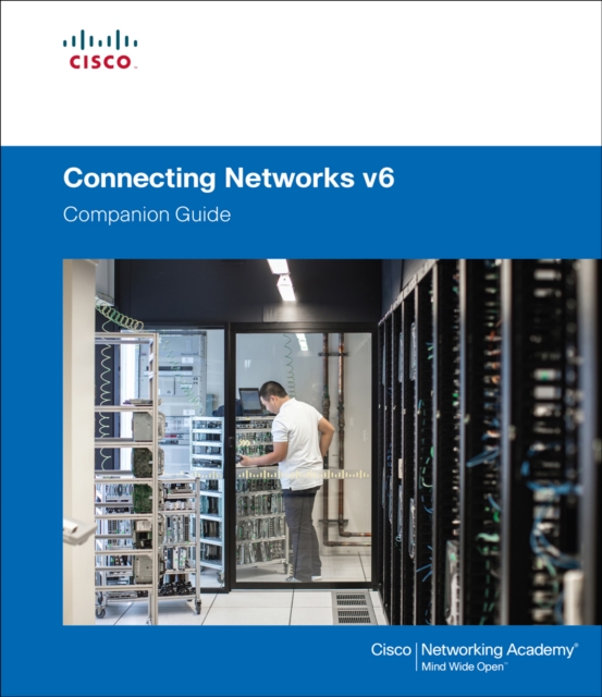 Connecting Networks v6 Companion Guide