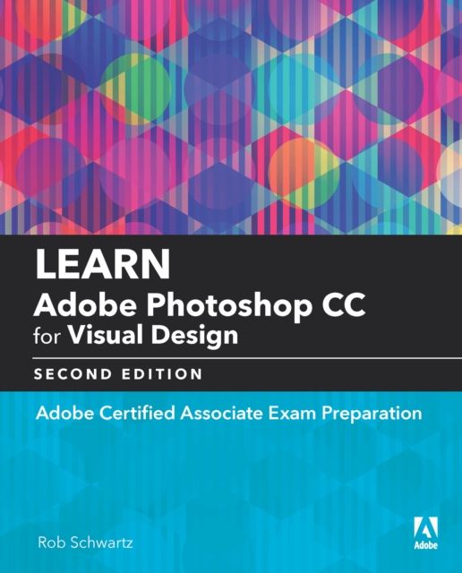 Learn Adobe Photoshop CC for Visual Communication