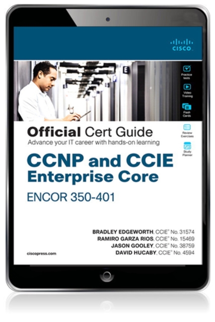 CCNP and CCIE Enterprise Core ENCOR 350-401 Official Cert Guidee