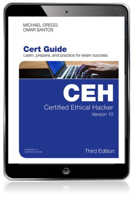 Certified Ethical Hacker (CEH) Version 10 Cert Guide