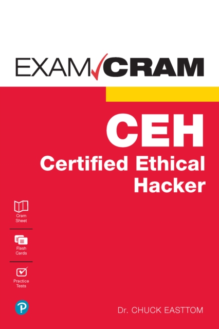 Certified Ethical Hacker (CEH) Exam Cram