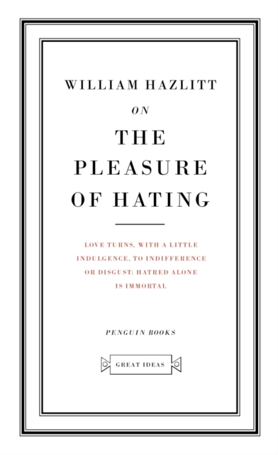 On the Pleasure of Hating