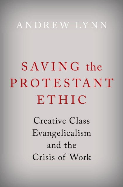 Saving the Protestant Ethic