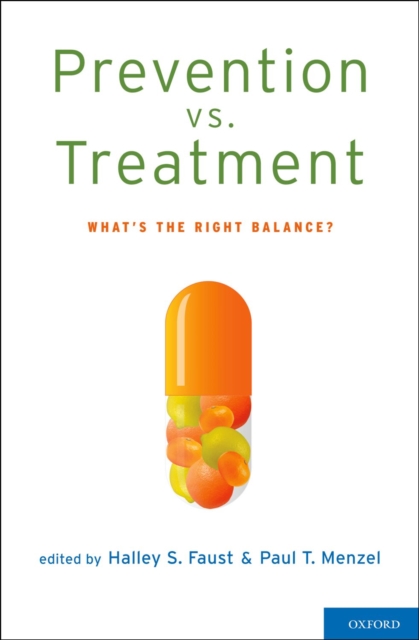 Prevention vs. Treatment