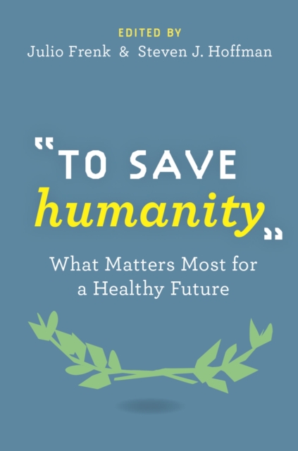 To Save Humanity