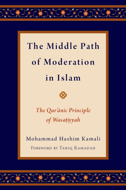 Middle Path of Moderation in Islam