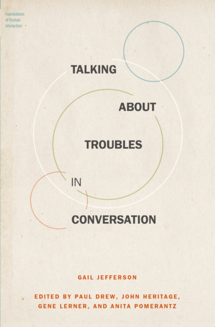 Talking About Troubles in Conversation