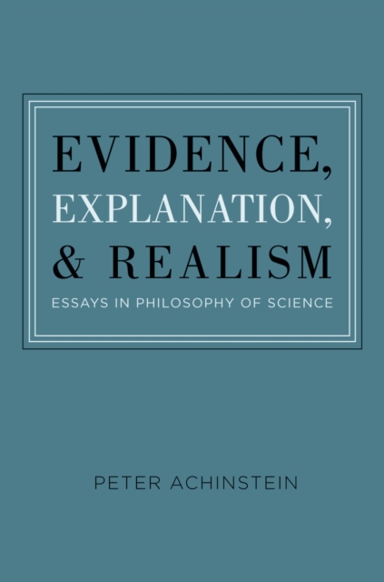 Evidence, Explanation, and Realism