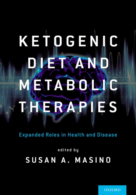 Ketogenic Diet and Metabolic Therapies