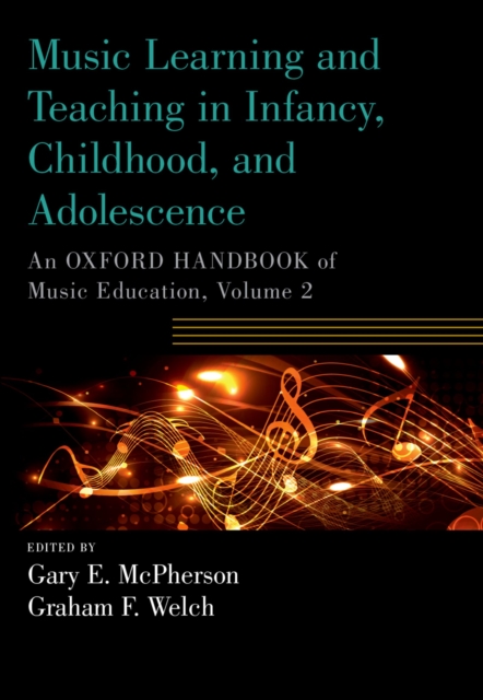 Music Learning and Teaching in Infancy, Childhood, and Adolescence