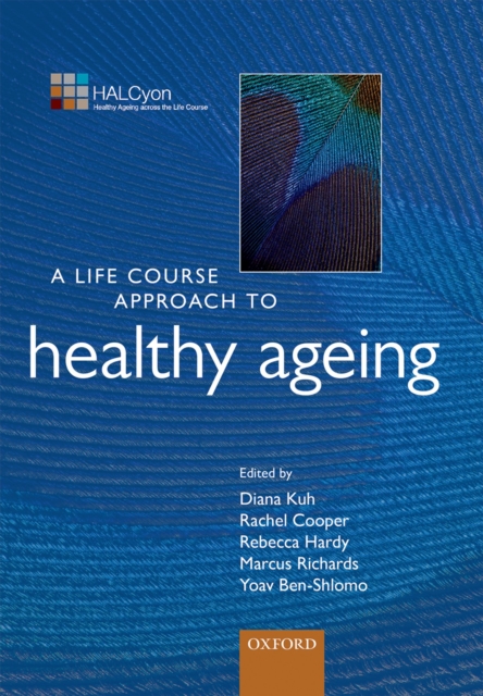 Life Course Approach to Healthy Ageing