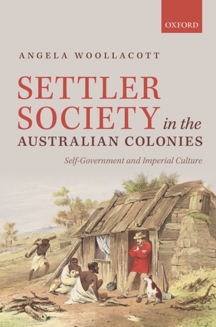 Settler Society in the Australian Colonies