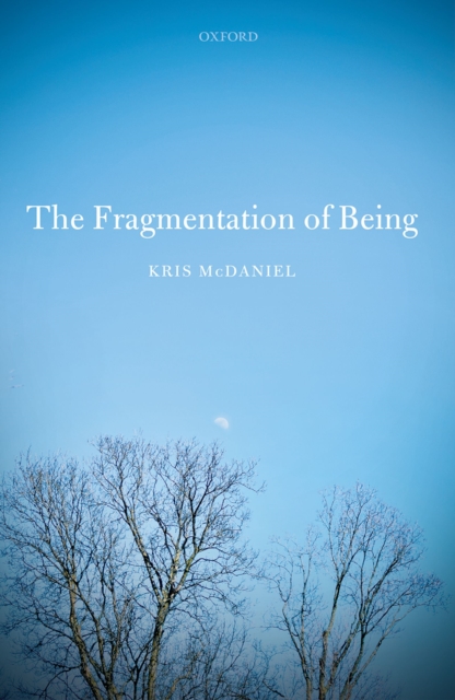 Fragmentation of Being
