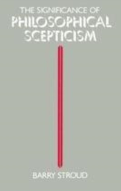 Significance of Philosophical Scepticism