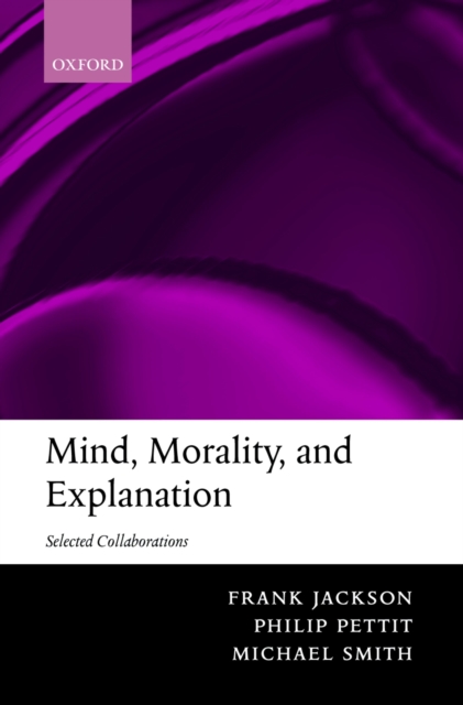 Mind, Morality, and Explanation
