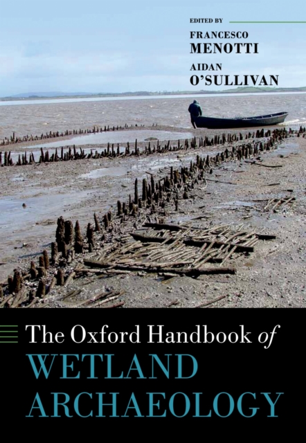 Oxford Handbook of Wetland Archaeology