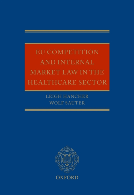 EU Competition and Internal Market Law in the Healthcare Sector