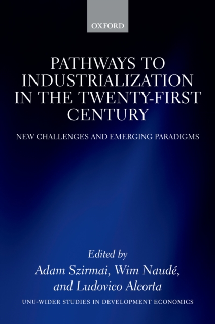 Pathways to Industrialization in the Twenty-First Century