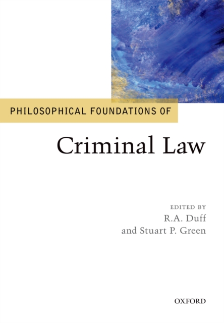 Philosophical Foundations of Criminal Law
