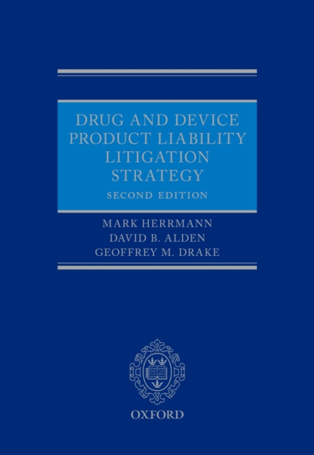 Drug and Device Product Liability Litigation Strategy