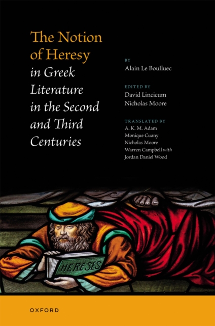 Notion of Heresy in Greek Literature in the Second and Third Centuries