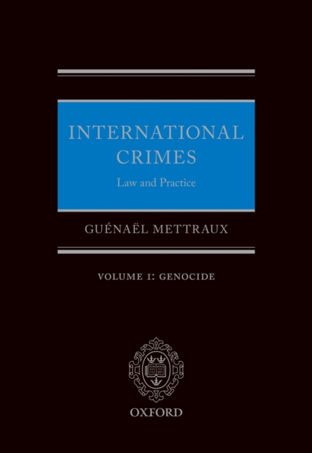 International Crimes: Volume I: Genocide