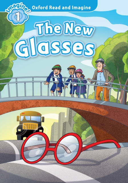 New Glasses (Oxford Read and Imagine Level 1)