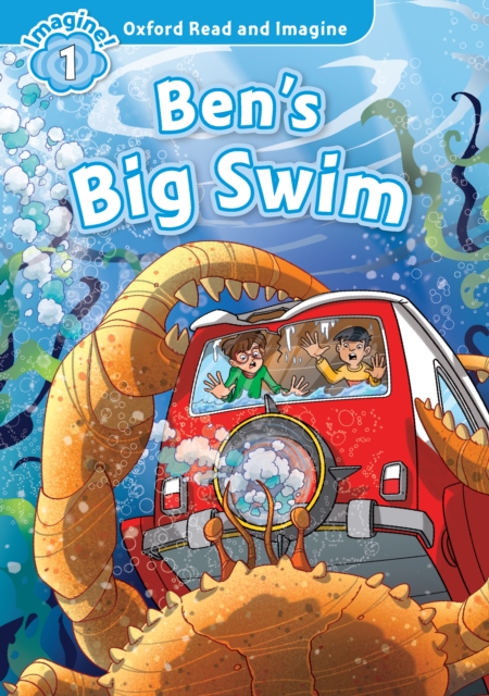 Ben's Big Swim (Oxford Read and Imagine Level 1)