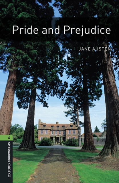 Pride and Prejudice Level 6 Oxford Bookworms Library
