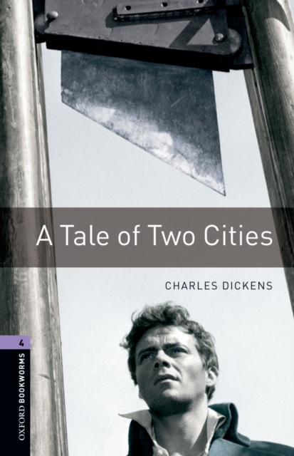 Tale of Two Cities Level 4 Oxford Bookworms Library