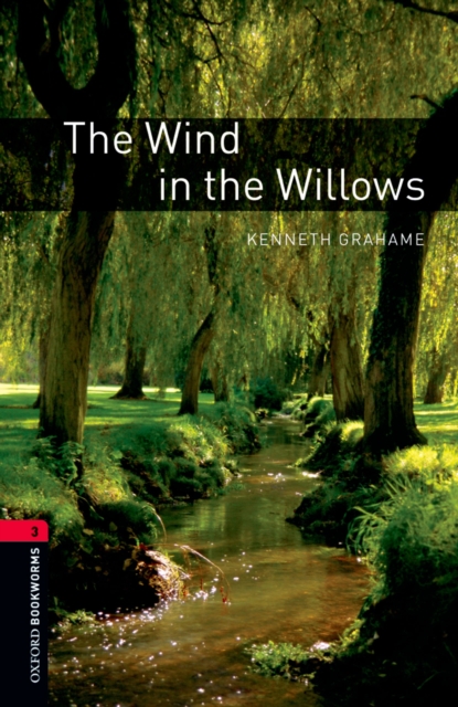 Wind in the Willows Level 3 Oxford Bookworms Library