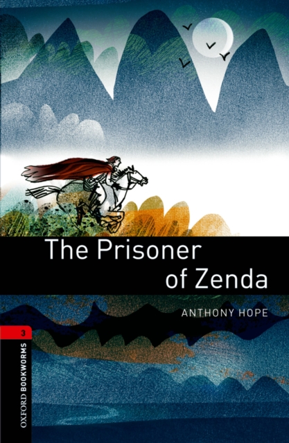Prisoner of Zenda Level 3 Oxford Bookworms Library