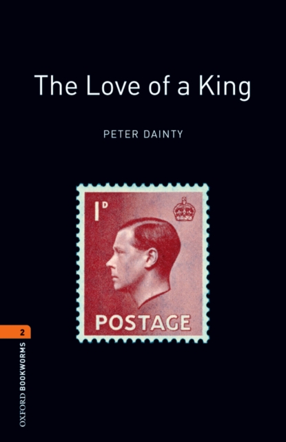 Love of a King Level 2 Oxford Bookworms Library
