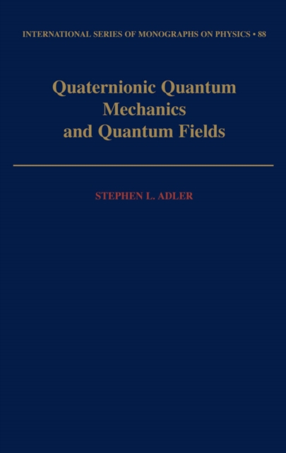 Quaternionic Quantum Mechanics and Quantum Fields