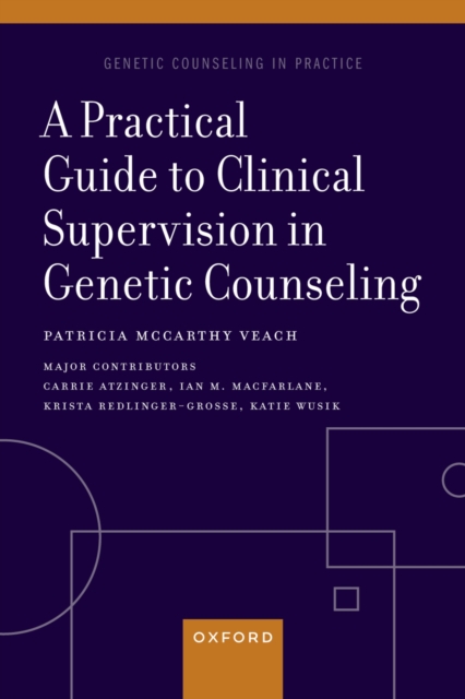 Practical Guide to Clinical Supervision in Genetic Counseling