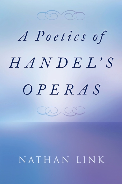 Poetics of Handel's Operas